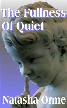 The Fullness of Quiet Read online