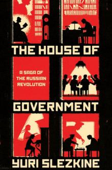 The House of Government Read online