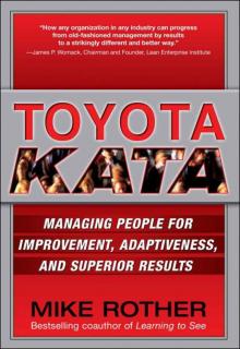 Toyota Kata : Managing People for Improvement, Adaptiveness and Superior Results Read online