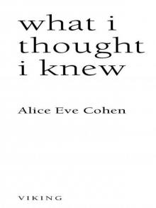 What I Thought I Knew: A Memoir Read online