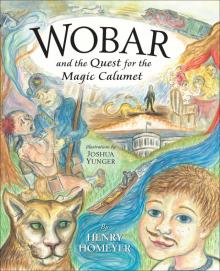Wobar and the Quest for the Magic Calumet Read online