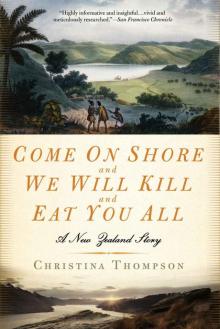 Come on Shore and We Will Kill and Eat You All Read online