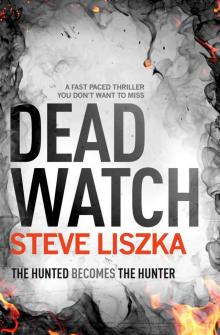 Dead Watch: a fast-paced thriller you don't want to miss Read online
