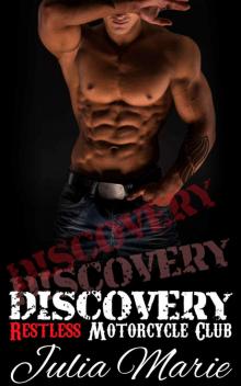 Discovery (Restless Motorcycle Club Romance) Read online