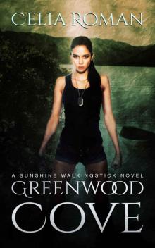 Greenwood Cove (Sunshine Walkingstick Book 1) Read online