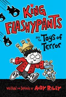 King Flashypants and the Toys of Terror Read online