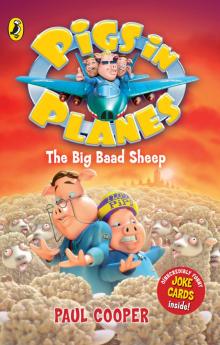 Pigs in Planes: the Big Baad Sheep Read online