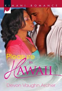 Pleasure in Hawaii (Kimani Romance) Read online