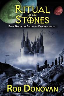 Ritual of the Stones (Ballad of Frindoth) Read online