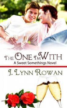 The One I'm With (A Sweet Somethings Novel Book 3) Read online