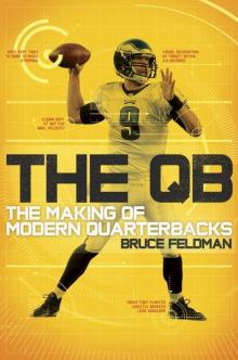The QB: The Making of Modern Quarterbacks Read online