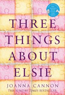 Three Things About Elsie Read online