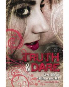 Truth & Dare Read online