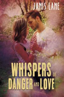 Whispers of Danger and Love Read online