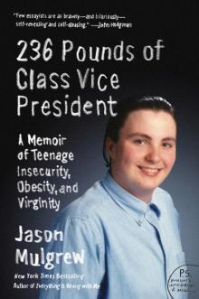 236 Pounds of Class Vice President Read online