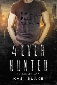 4-Ever Hunted: Vampires Rule Read online