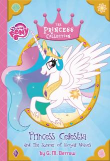 Princess Celestia and the Summer of Royal Waves Read online
