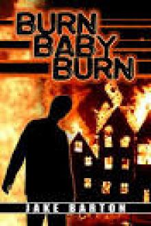 BURN, BABY, BURN Read online