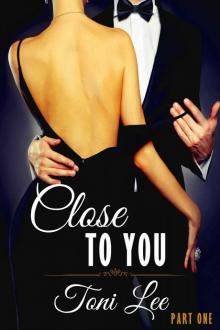 Close To You: Part 1 Read online