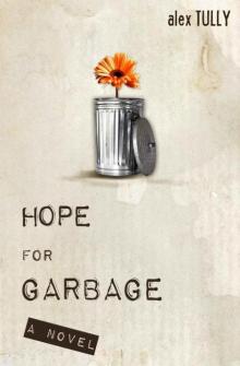 Hope For Garbage Read online