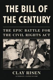 The Bill of the Century: The Epic Battle for the Civil Rights Act Read online