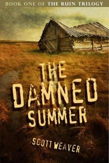 The Damned Summer (The Ruin Trilogy) Read online
