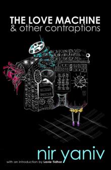 The Love Machine & Other Contraptions Read online