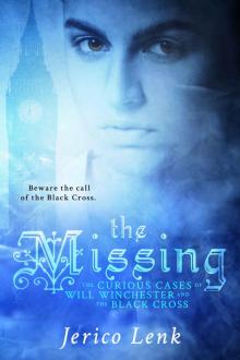 The Missing: The Curious Cases of Will Winchester and the Black Cross Read online
