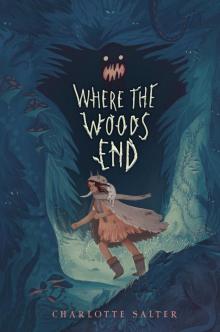 Where the Woods End Read online