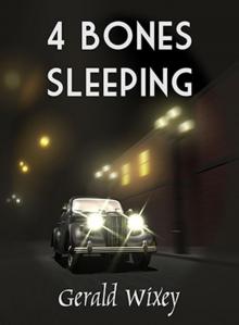 4 Bones Sleeping (Small Town Trilogy) Read online