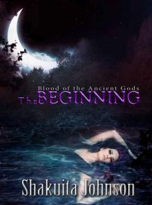 Blood of the Ancient Gods: The Beginning Read online