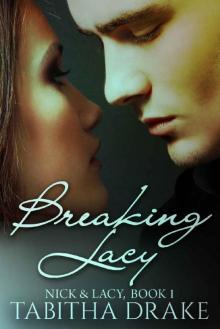 Breaking Lacy (Nick & Lacy Book 1) Read online