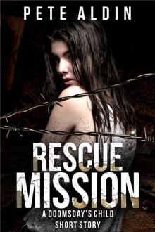 Doomsday's Child (Book 1.5): Rescue Mission: Read online
