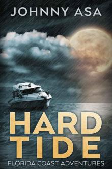 Hard Tide: A Sea Adventure (Florida Coast Adventures) Read online