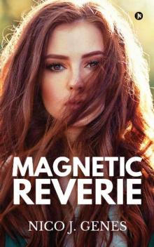 MAGNETIC REVERIE Read online