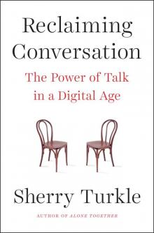 Reclaiming Conversation Read online