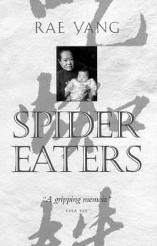 Spider Eaters: A Memoir Read online