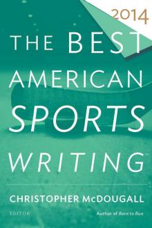 The Best American Sports Writing 2014 Read online