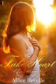 The Fake Heart (Time Alchemist Series) Read online