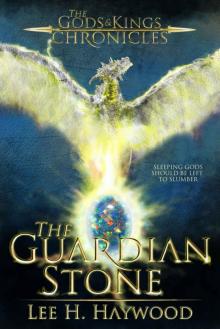 The Guardian Stone (The Gods and Kings Chronicles Book 3) Read online