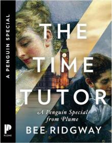 The Time Tutor: A Penguin Special from Plume Read online