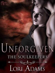 Unforgiven: A Soulkeepers Novel (The Soulkeepers Book 3) Read online