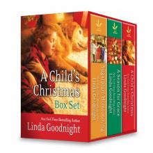 A Child's Christmas Boxed Set: Sugarplum HomecomingThe Christmas ChildA Season For Grace Read online