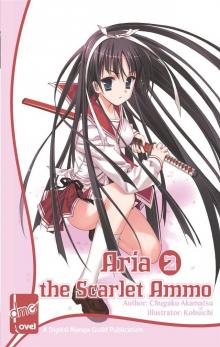 Aria the Scarlet Ammo (novel), Volume 2 Read online