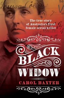 Black Widow: The True Story of Australia's First Female Serial Killer Read online
