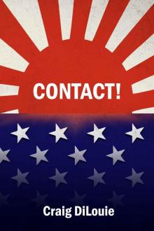 Contact!: a novel of the Pacific War Read online