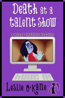 Death at a Talent Show (Book 6 Molly Masters Mysteries) Read online