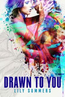 Drawn To You Read online