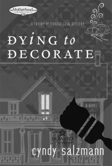 Dying to Decorate Read online