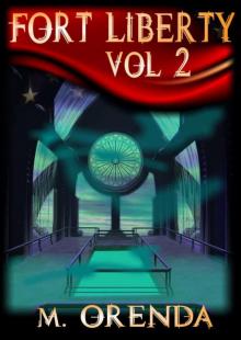 Fort Liberty, Volume Two Read online